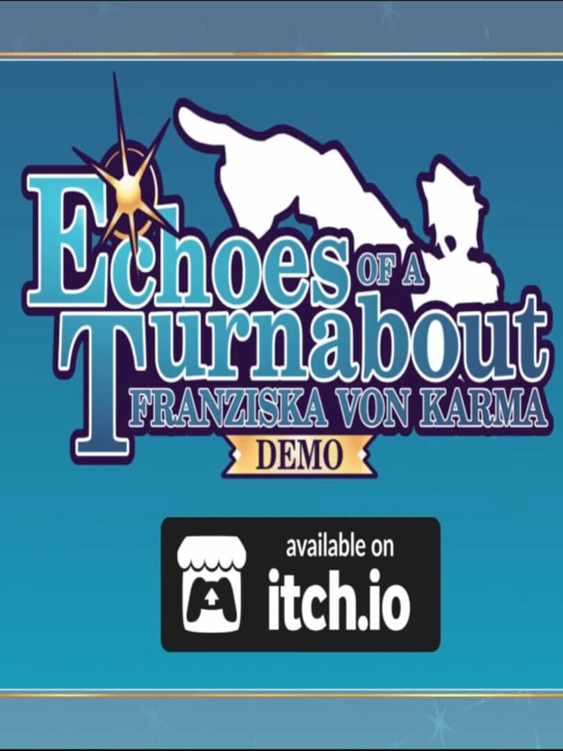 Echoes of a Turnabout: Franziska von Karma