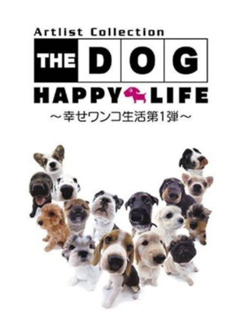 The Dog: Happy Life