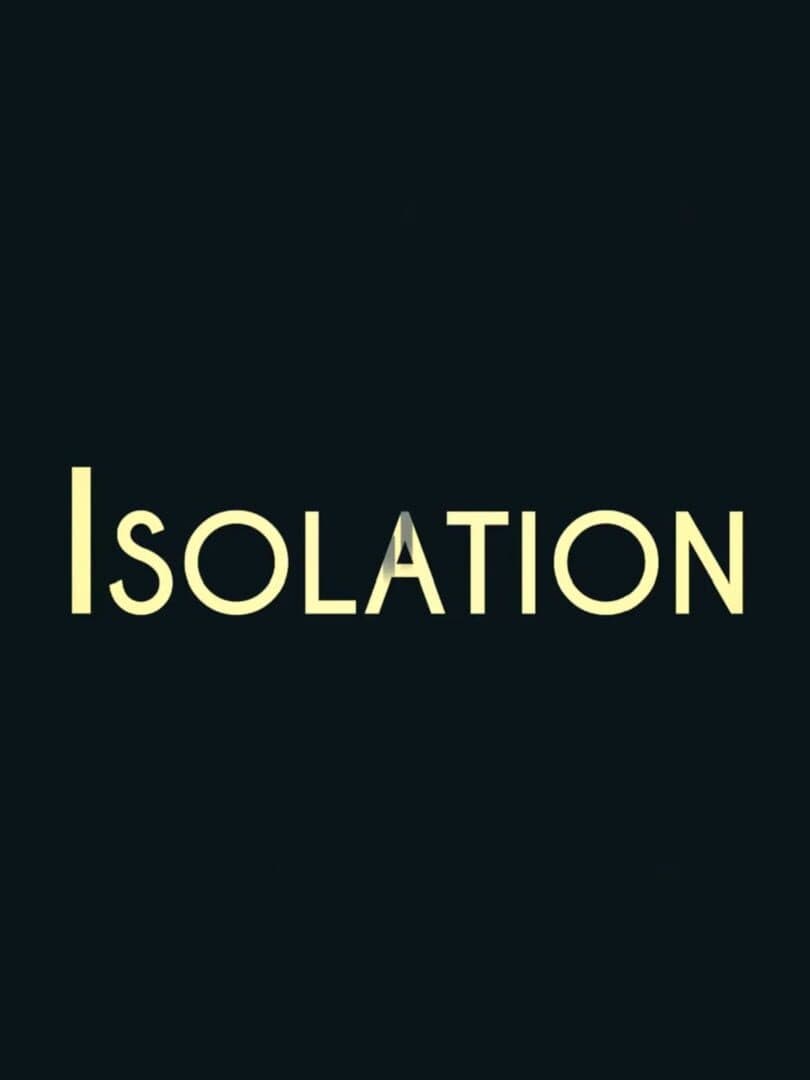 Isolation