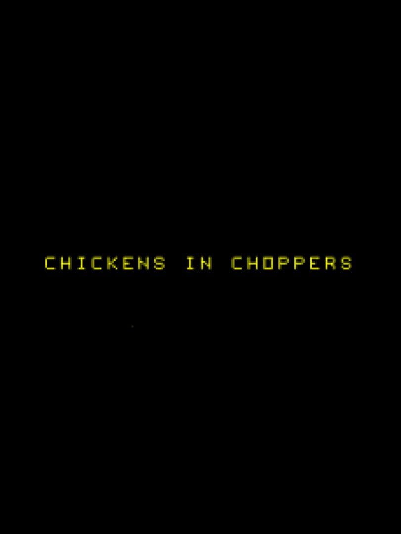 Chickens in Choppers
