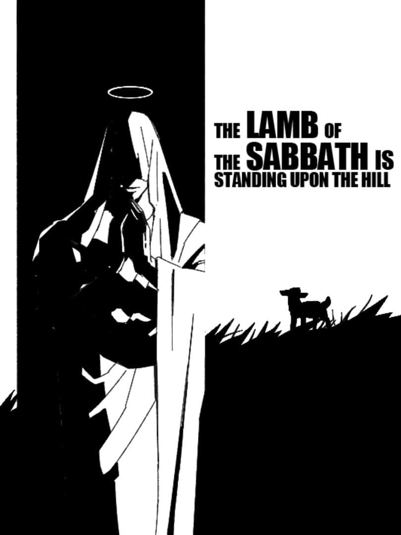 The Lamb of the Sabbath is Standing Upon the Hill