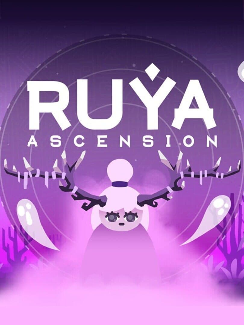 Ruya: Ascension
