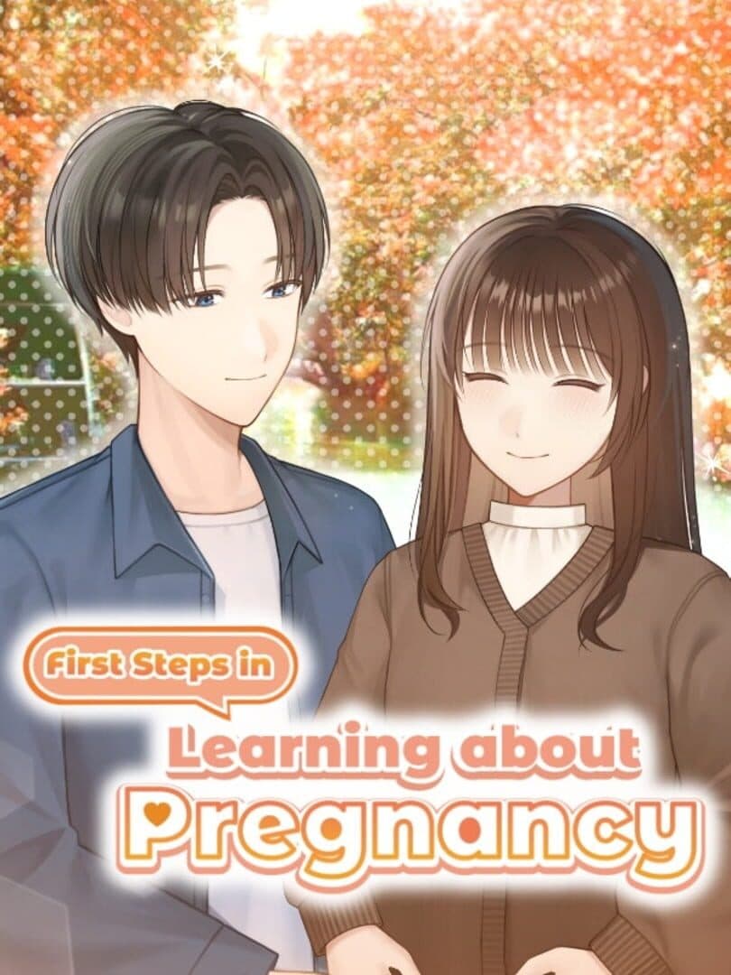 First Steps in Learning About Pregnancy