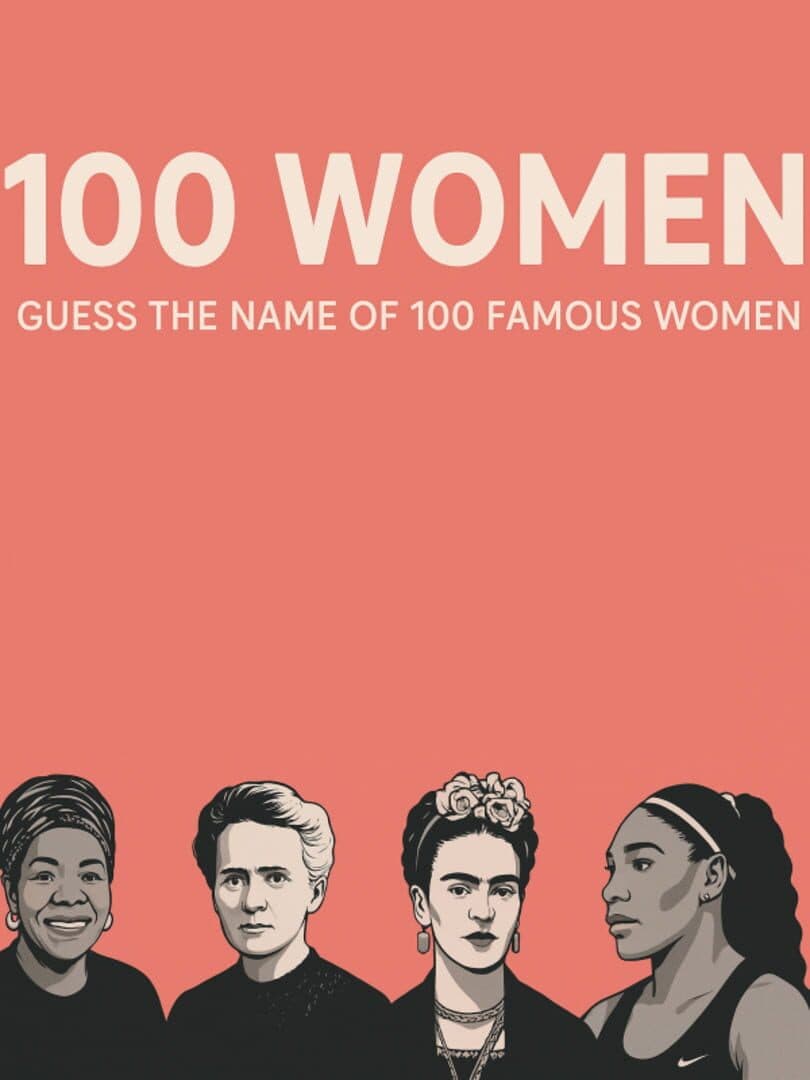 100 Women: Guess the Name of 100 Famous Women