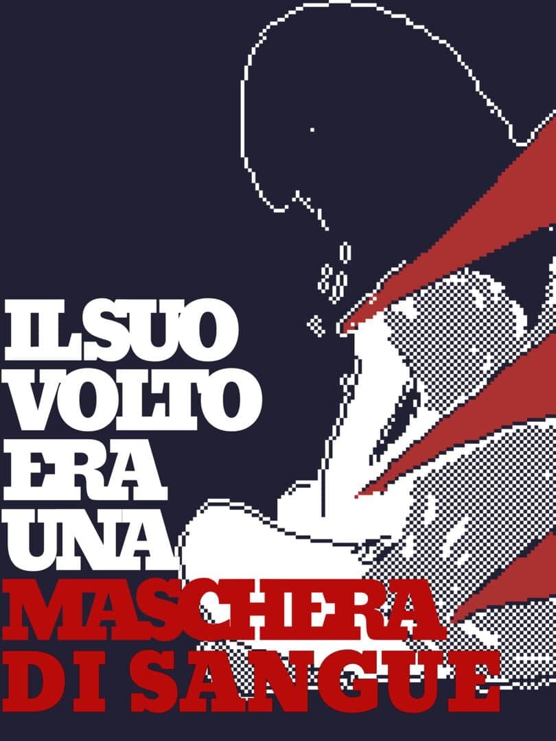 Il Suo Volto Era Una Maschera Di Sangue