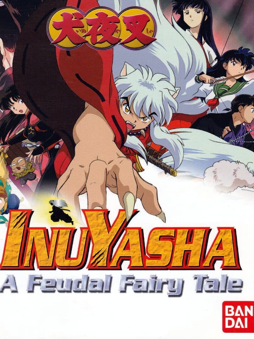 Inuyasha: A Feudal Fairy Tale