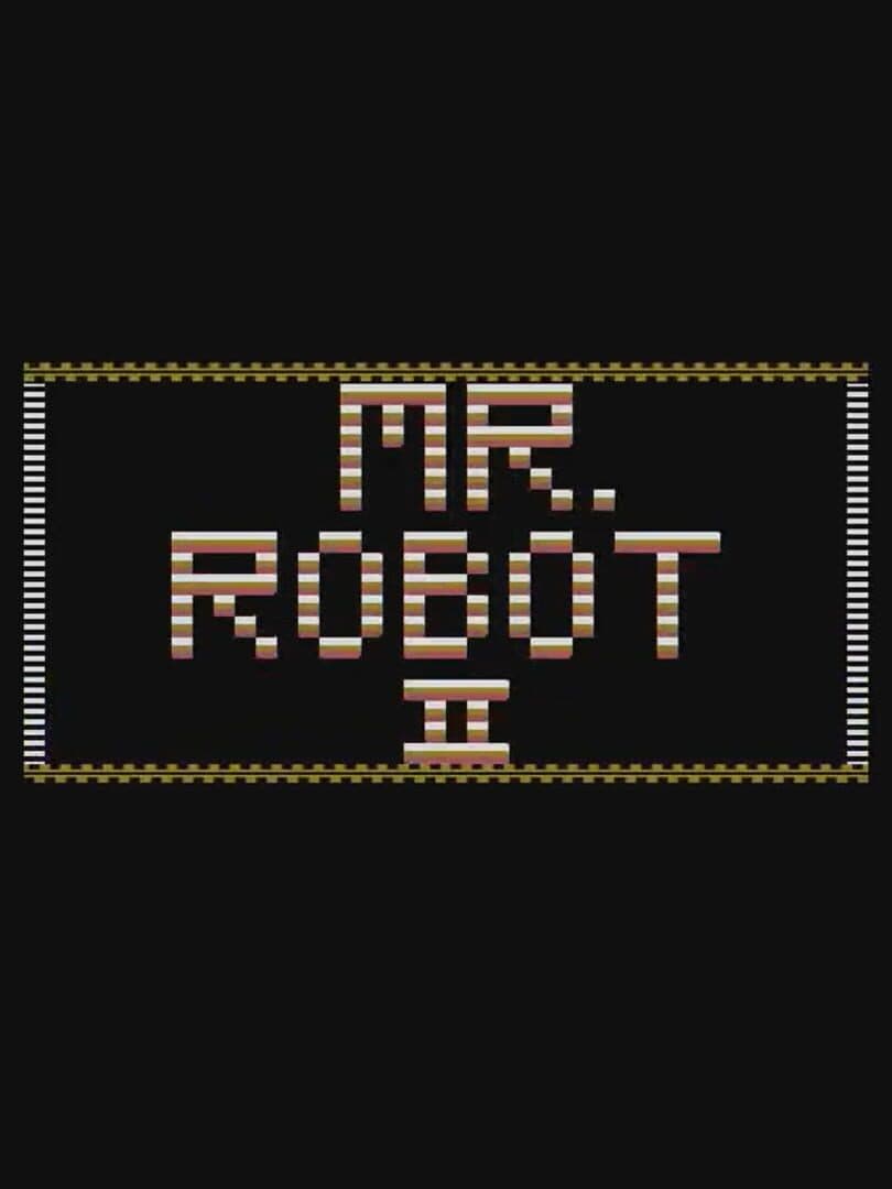 Mr. Robot II
