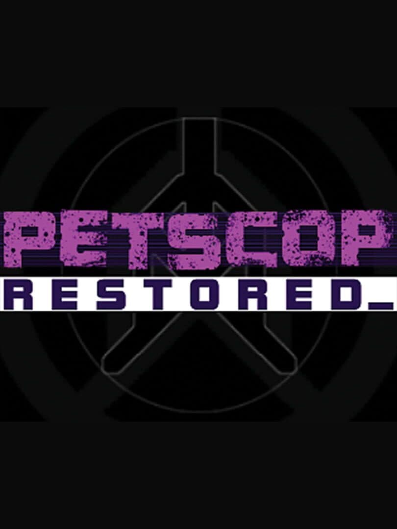 Petscop: Restored