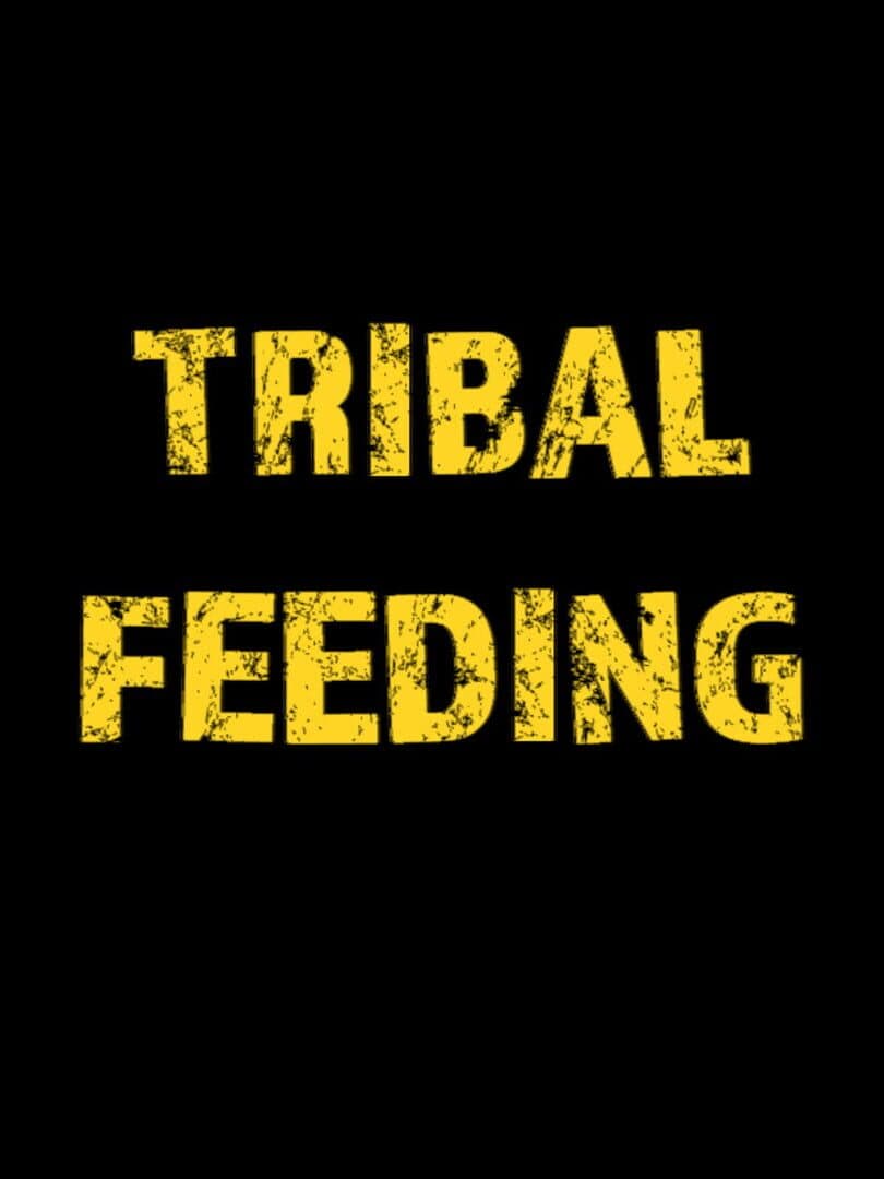 Tribal Feeding