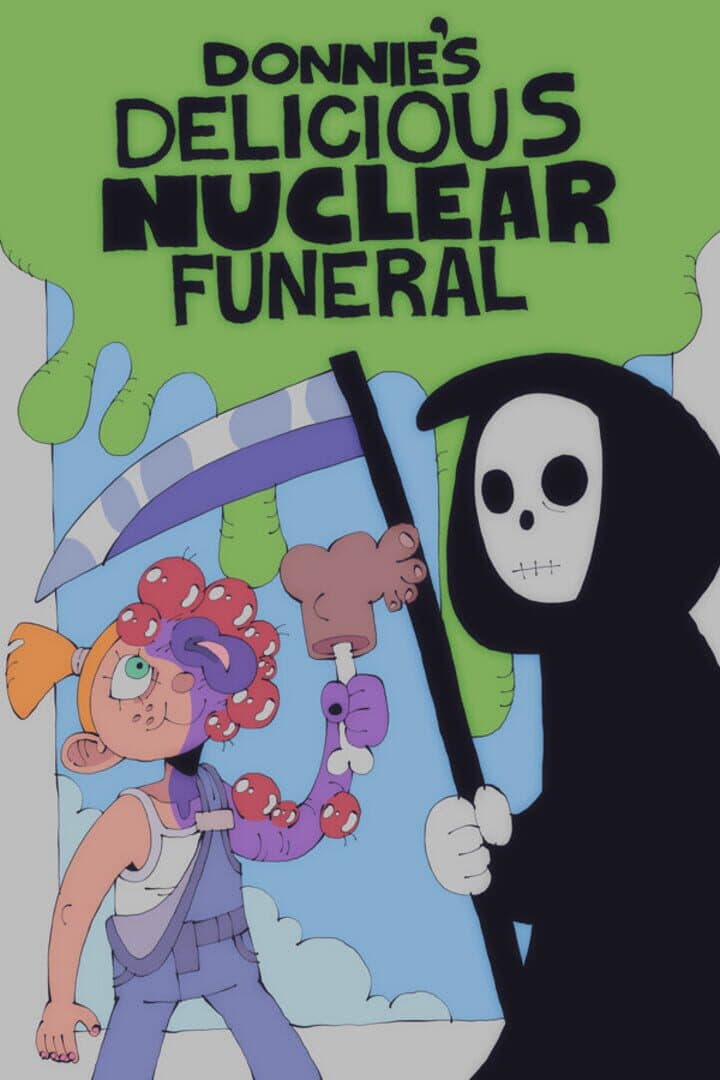 Donnie's Delicious Nuclear Funeral
