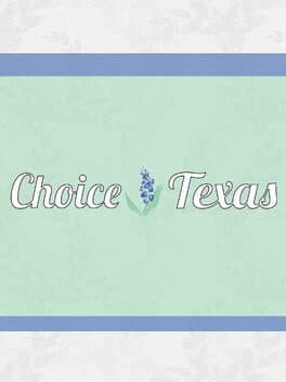 Choice: Texas
