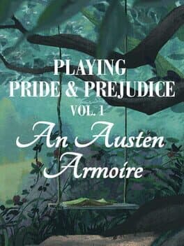 Playing Pride & Prejudice 1: An Austen Armoire