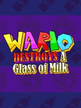 Wario Destroys A Glass of Milk