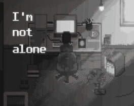 I'm Not Alone