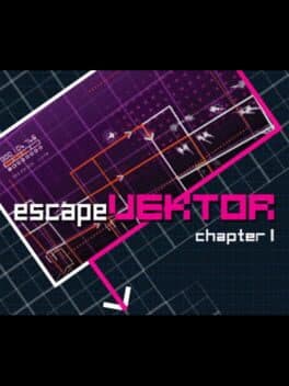 EscapeVektor: Chapter 1