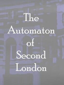 The Automaton of Second London