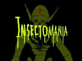 Insectomania