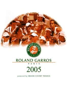 Roland Garros Paris 2005: Powered by Smash Court Tennis