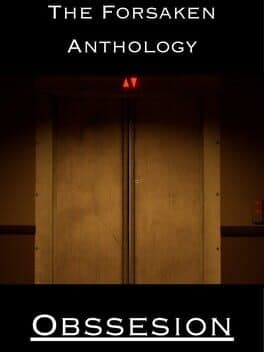 The Forsaken Anthology: Obsession