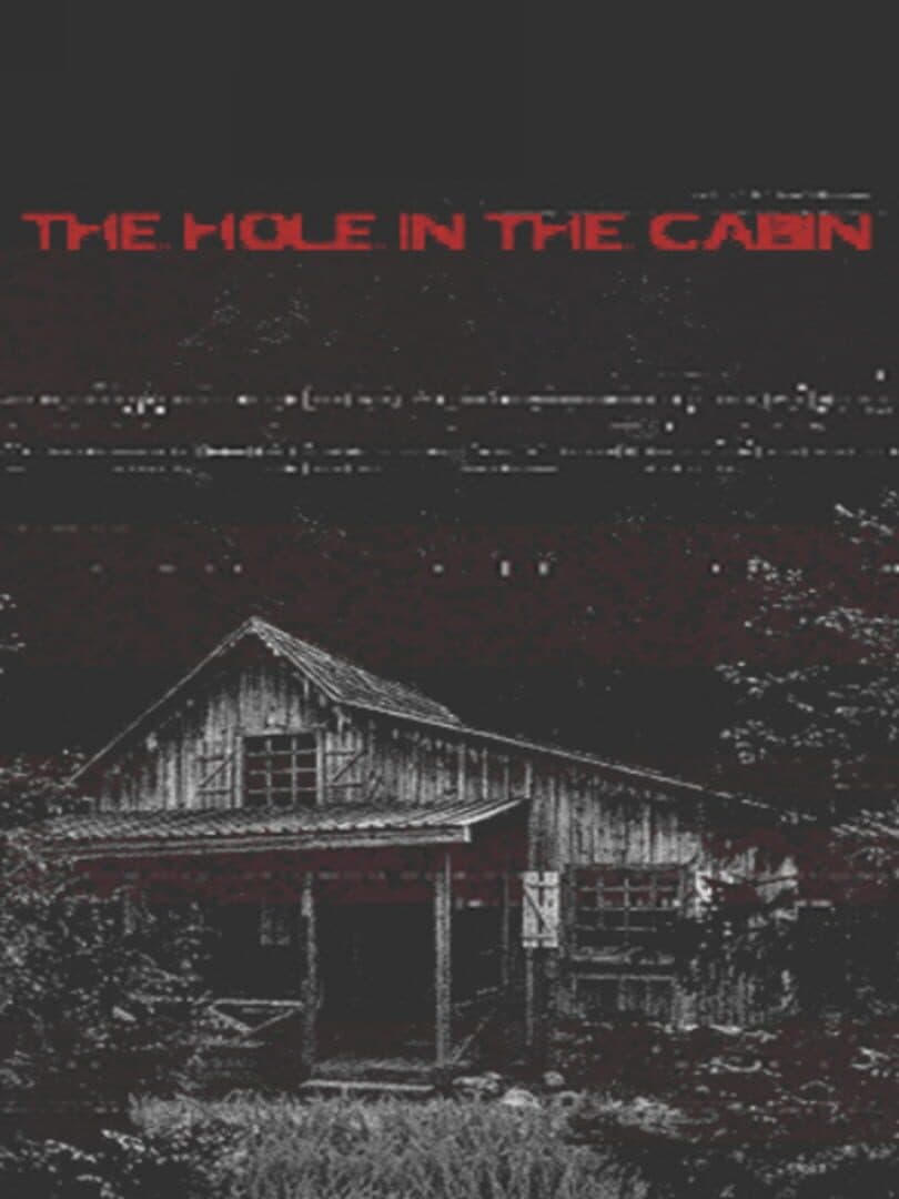 The Hole in the Cabin