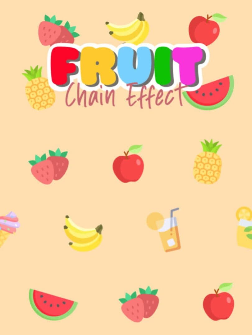 Fruit: Chain Effect