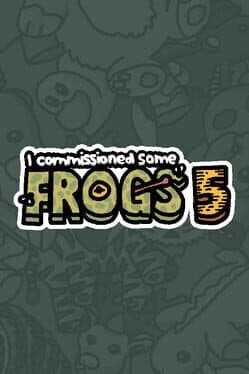 I Commissioned Some Frogs 5