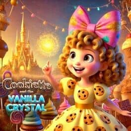 Cookiette and the Vanilla Crystal